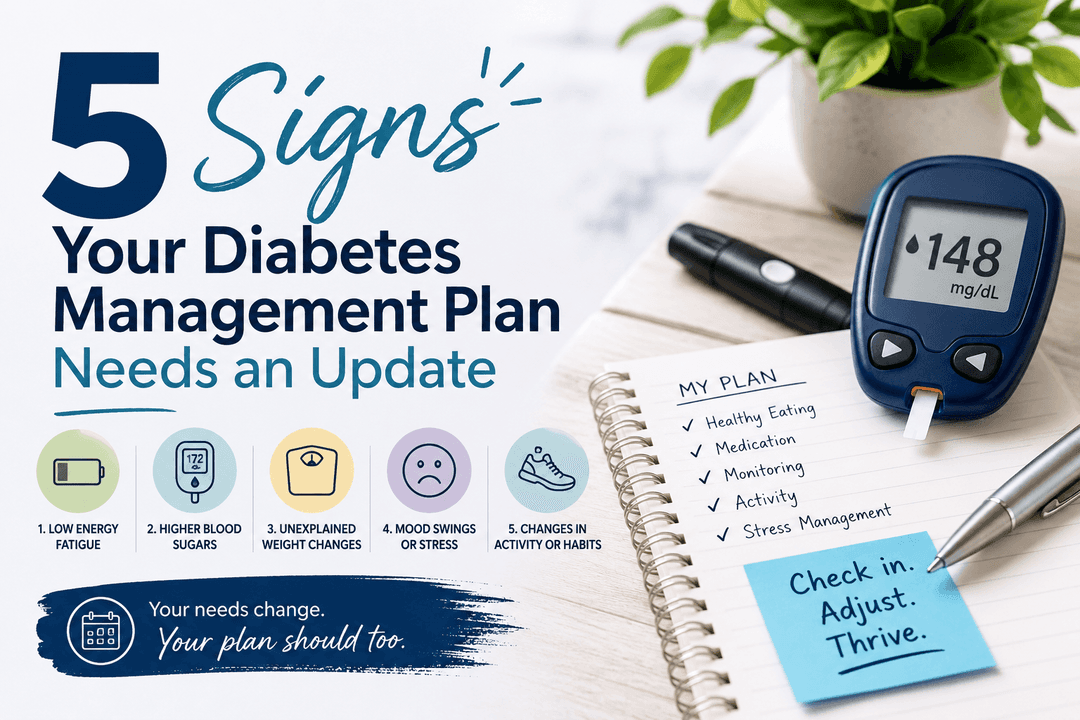 5 Signs Your Diabetes Management Plan May Need an Update